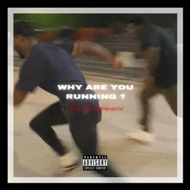 Why are you running ?