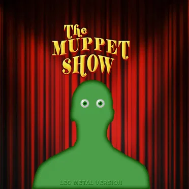 The Muppet Show Theme (Metal Version)