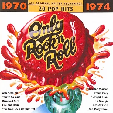 Only Rock ’n’ Roll 1970‐1974 by Various Artists - album cover