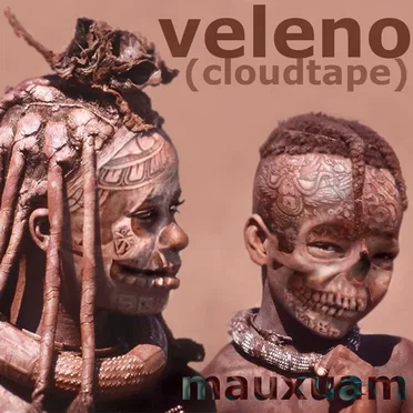 Veleno (cloudtape) by Mauxuam - album cover