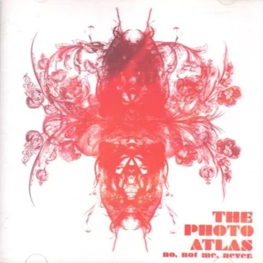 No, Not Me, Never by The Photo Atlas - album cover