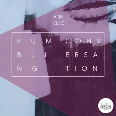 Rumbling Conversation by Ann Clue - album cover