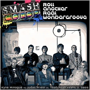 Roll Another Real Wondergroove (Kylie Minogue vs. Judas Priest vs. Yeah Yeah Yeahs vs. Oasis)