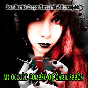 An Occult Forest of Dark Seeds