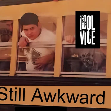 Still Awkward by Idol Vice - album cover
