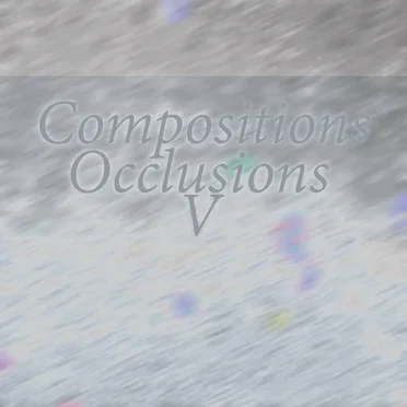 compositions / occlusions 5