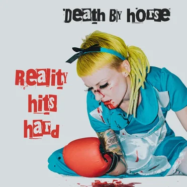 Reality Hits Hard by Death By Horse - album cover