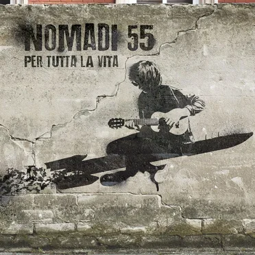Nomadi 55 (Per tutta la vita)