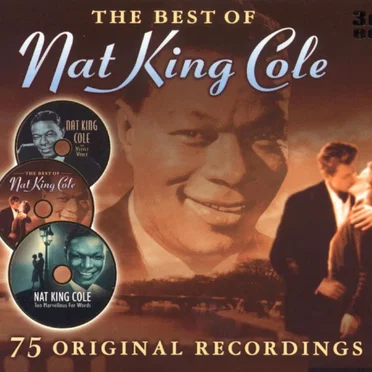 The Best of Nat King Cole: 75 Original Recordings
