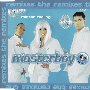 Mister Feeling (The Remixes)