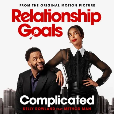 Complicated (From The Original Motion Picture “Relationship Goals”)
