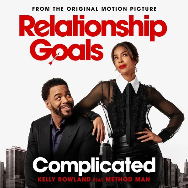 Complicated (From The Original Motion Picture “Relationship Goals”)