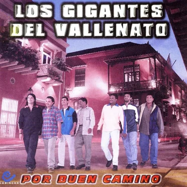Por buen camino by Los Gigantes del Vallenato - album cover
