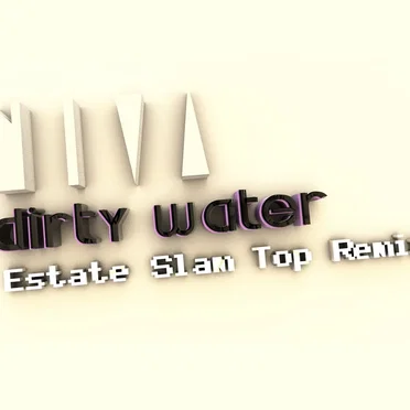Dirty Water (Estate Slam Top Remix)