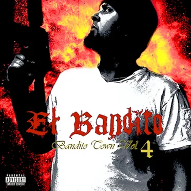 Bandito Town Vol. 4 by El Bandito - album cover