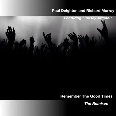 Remember the Good Times by Paul Deighton - album cover