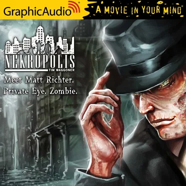 Nekropolis 1: Meet Matt Richter. Private Eye. Zombie. by Tim Waggoner - album cover