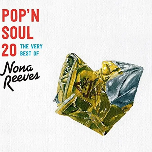 POP'N SOUL 20～The Very Best of NONA REEVES