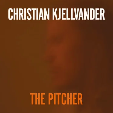 The Pitcher by Christian Kjellvander - album cover