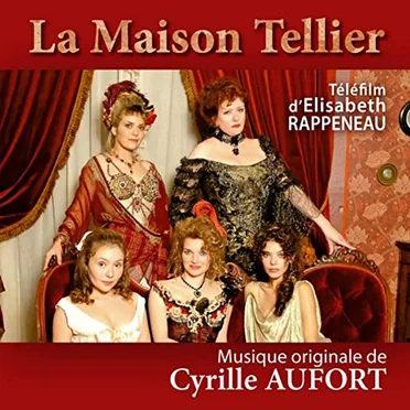 La Maison Tellier (Téléfilm d'Elisabeth Rappeneau) by Cyrille Aufort - album cover