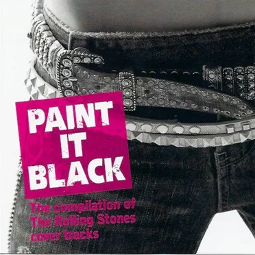 Paint It Black: The Compilation of The Rolling Stones Cover Tracks by Various Artists - album cover