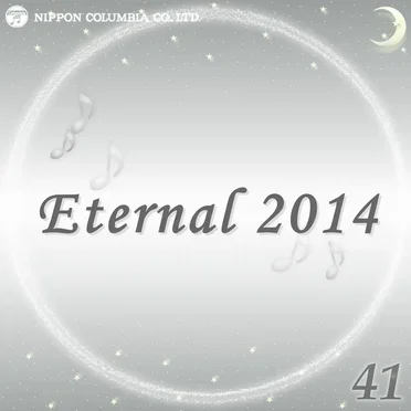 Eternal 2014 41 (オルゴールミュージック)