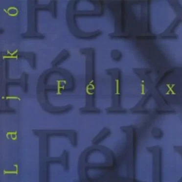 Félix by Lajkó Félix - album cover