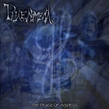 The Praise of Madness by Phaenomena - album cover