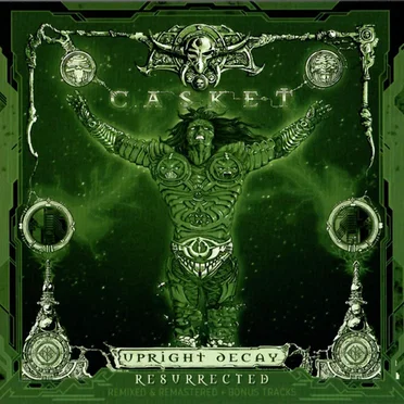 Upright Decay Resurrected by Casket - album cover