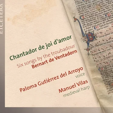 Chantador de joi d'amour, Six Songs by the Troubadour