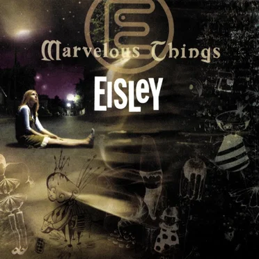 Marvelous Things EP by Eisley - album cover