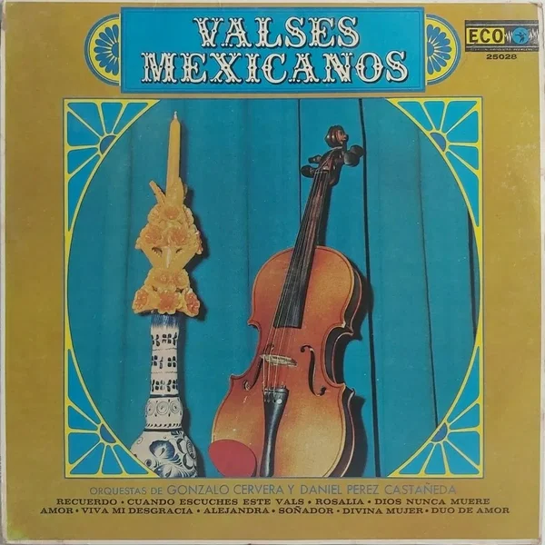 Cuando escuches este vals (Valses mexicanos)