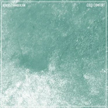 Cold Comfort by Robert Chamberlain - album cover