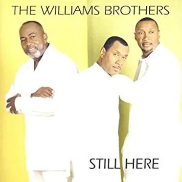 Still Here by The Williams Brothers - album cover