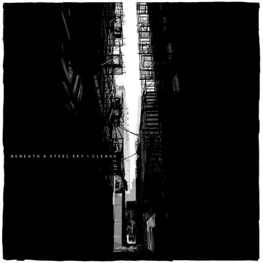 Cleave by Beneath a Steel Sky - album cover