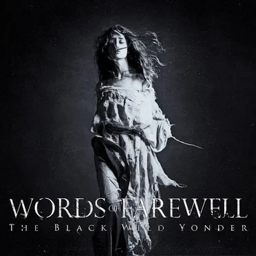 The Black Wild Yonder by Words of Farewell - album cover