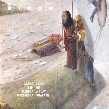 I Can Be a Clay Snapper by Širom - album cover