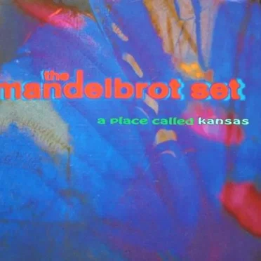 A Place Called Kansas by The Mandelbrot Set - album cover