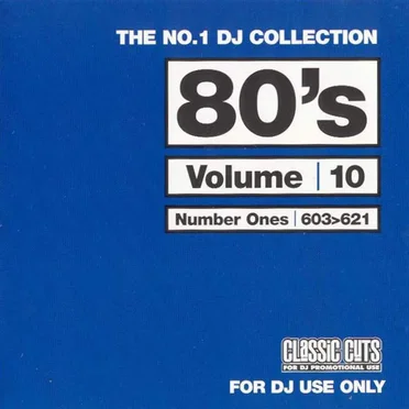 The No.1 DJ Collection: 80's, Volume 10 by Various Artists - album cover