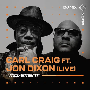 Carl Craig & Jon Dixon at Movement Detroit 2023