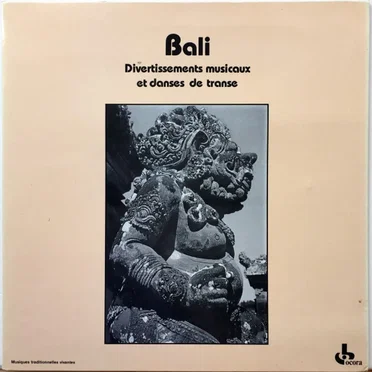 Bali: Divertissements musicaux et danses de transe by Various Artists - album cover