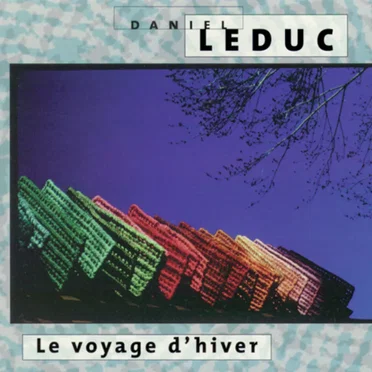 Le voyage d’hiver by Daniel Leduc - album cover