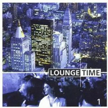 Lounge Time, 1 by Various Artists - album cover