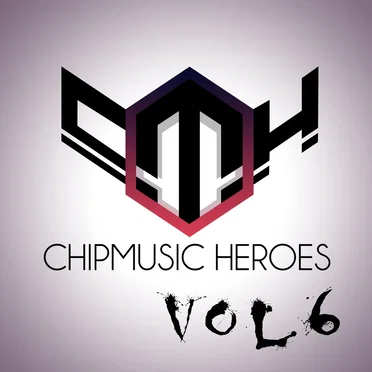 Chipmusic Heroes, vol.6 by Various Artists - album cover