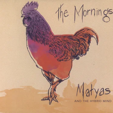 The Mornings by Matyas And The Hybrid Mind - album cover