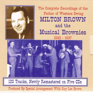 The Complete Recordings of the Father of Western Swing, 1932-1937