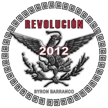 Revolución 2012 by Byron Barranco - album cover