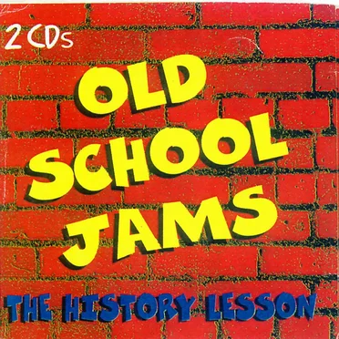 Old School Jams: The History Lesson by Various Artists - album cover