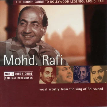 The Rough Guide to Bollywood Legends: Mohd. Rafi