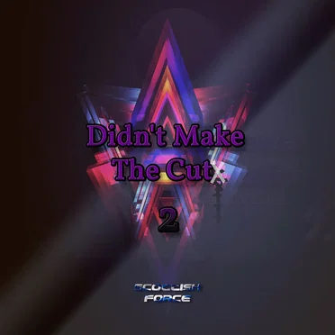 Didn't Make the Cut 2 by Scottish Force - album cover